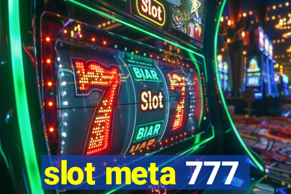 slot meta 777